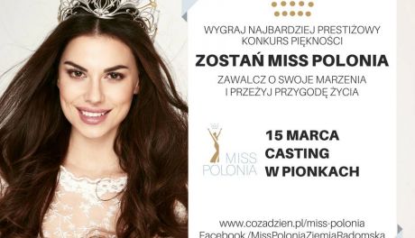 MISS POLONIA - w czwartek casting w Pionkach