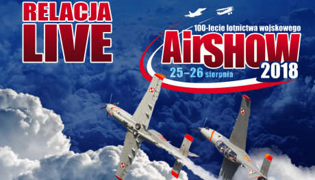 Air Show 2018: Relacja LIVE - I dzień