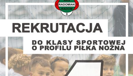 Klasa o profilu piłki nożnej powstanie w Radomiu! Zapisy od początku marca.