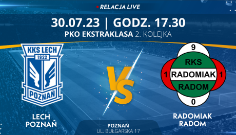 Lech Poznań - Radomiak Radom (relacja LIVE)