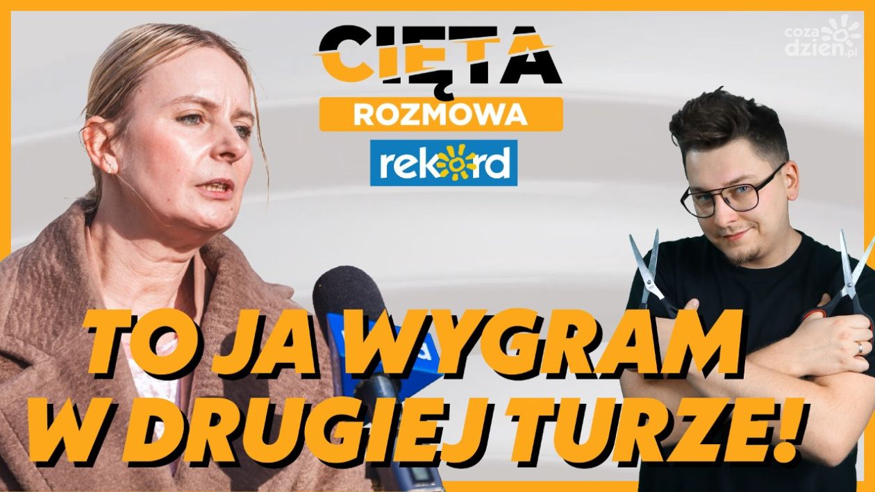 Cięta Rozmowa. Marta Ratuszyńska: Ja i tak wygram w drugiej turze!